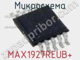 Микросхема MAX1927REUB+