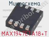 Микросхема MAX1947ETA18+T