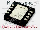 Микросхема MAX25210ATAA8/V+ фотография 2.