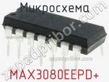 Микросхема MAX3080EEPD+ 