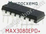 Микросхема MAX3080EPD+ 