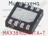 Микросхема MAX38902AATA+T 