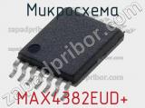 Микросхема MAX4382EUD+ 