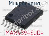Микросхема MAX4394EUD+ 