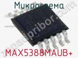 Микросхема MAX5388MAUB+ 