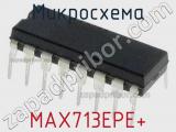Микросхема MAX713EPE+ 