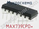 Микросхема MAX739CPD+ 