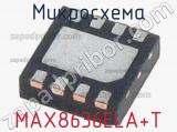 Микросхема MAX8636ELA+T 