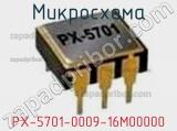 Микросхема PX-5701-0009-16M00000 