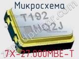 Микросхема 7X-27.000MBE-T 