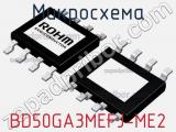 Микросхема BD50GA3MEFJ-ME2