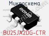 Микросхема BU25JA2DG-CTR