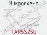 Микросхема TAR5S25U 