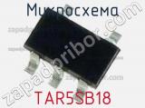 Микросхема TAR5SB18