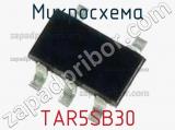 Микросхема TAR5SB30