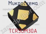 Микросхема TCR3UM30A