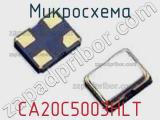 Микросхема CA20C5003HLT 