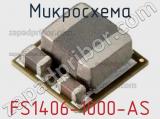 Микросхема FS1406-1000-AS 