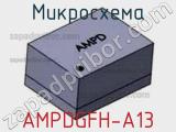 Микросхема AMPDGFH-A13 