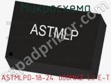 Микросхема ASTMLPD-18-24. 000MHZ-LJ-E-T 