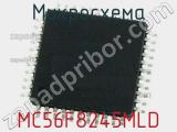 Микросхема MC56F8245MLD 