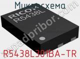 Микросхема R5438L301BA-TR 
