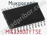 Микросхема MIC22600YTSE 
