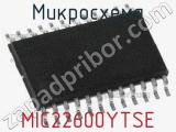 Микросхема MIC22600YTSE