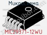 Микросхема MIC29371-12WU 