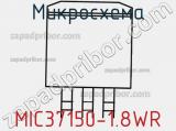 Микросхема MIC37150-1.8WR 
