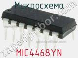 Микросхема MIC4468YN 