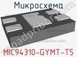 Микросхема MIC94310-GYMT-T5 