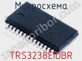 Микросхема TRS3238EIDBR 