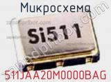 Микросхема 511JAA20M0000BAG 