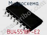 Микросхема BU4551BF-E2 