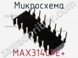 Микросхема MAX314CPE+ 