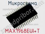 Микросхема MAX1968EUI+T 