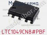 Микросхема LTC1049CN8#PBF 