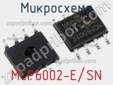 Микросхема MCP6002-E/SN 