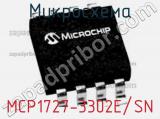 Микросхема MCP1727-3302E/SN