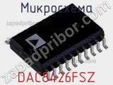 Микросхема DAC8426FSZ