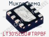 Микросхема LT3015EDD#TRPBF 
