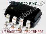 Микросхема LT3060ETS8-1.2#TRMPBF 