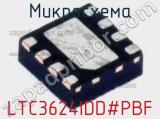 Микросхема LTC3624IDD#PBF