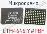 Микросхема LTM4646IY#PBF 