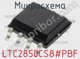 Микросхема LTC2850CS8#PBF