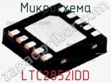 Микросхема LTC2852IDD 