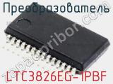 Преобразователь LTC3826EG-1PBF фотография 2.