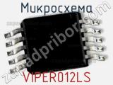 Микросхема VIPER012LS 