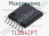 Микросхема TL084CPT 